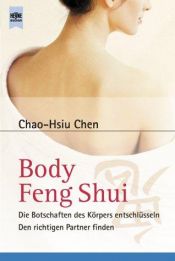 book cover of Body feng shui : the ancient Chinese science of body reading by Chao-Hsiu Chen