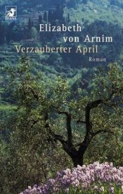 book cover of Verzauberter April by Elizabeth von Arnim