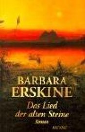 book cover of Das Lied der alten Steine by Barbara Erskine