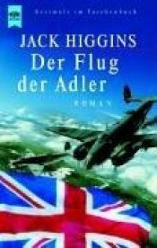 book cover of Der Flug der Adler by Jack Higgins