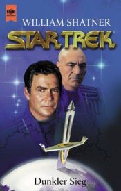 book cover of Star Trek, Dunkler Sieg by William Shatner