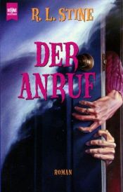 book cover of Der Anruf by R. L. Stine