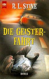book cover of Die Geisterfahrt by R.L. Stine