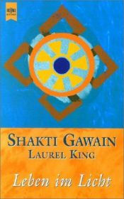 book cover of Leben im Licht by Shakti Gawain