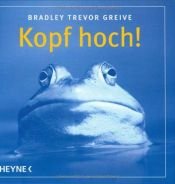 book cover of Kopf hoch! by Bradley Trevor Greive