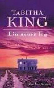 book cover of Ein neuer Tag by Tabitha King