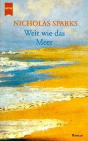 book cover of Weit wie das Meer by Nicholas Sparks