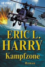 book cover of Kampfzone by Eric L. Harry