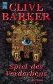 book cover of Spiel des Verderbens by Clive Barker