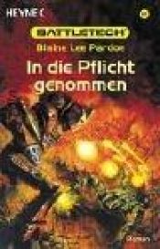 book cover of In die Pflicht genommen by Blaine Lee Pardoe