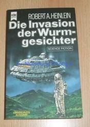 book cover of Die Invasion der Wurmgesichter by Robert A. Heinlein