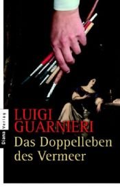 book cover of La doppia vita di Vermeer by Luigi Guarnieri
