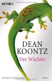 book cover of Der Wächter by Dean Koontz