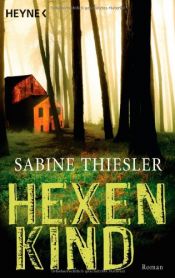 book cover of Hexenkind by Sabine Thiesler