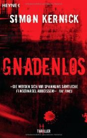 book cover of Gnadenlos by Simon Kernick