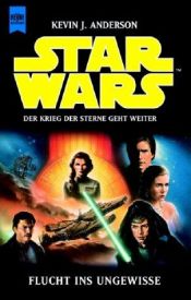 book cover of Star Wars. Flucht ins Ungewisse by Kevin J. Anderson