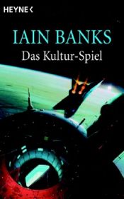 book cover of Das Kultur-Spiel by Iain Banks