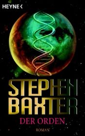 book cover of Der Orden by Stephen Baxter
