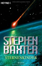 book cover of Sternenkinder by Stephen Baxter