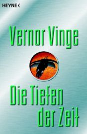 book cover of Die Tiefen der Zeit by Vernor Vinge