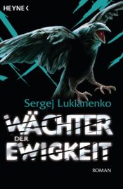 book cover of Wächter der Ewigkeit by Sergei Wassiljewitsch Lukjanenko