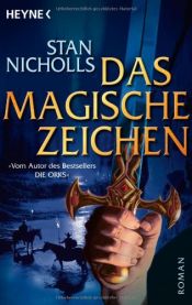 book cover of Das magische Zeichen by Stan Nicholls