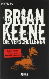 book cover of Die Verschollene by Brian Keene