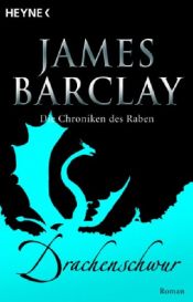 book cover of Die Chroniken des Raben - Band 2: Drachenschwur by James Barclay