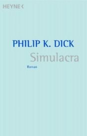 book cover of Simulacra by Philip K. Dick