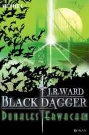 book cover of 6 Black Dagger: Dunkles Erwachen by Jessica Bird