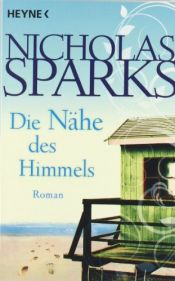 book cover of Die Nähe des Himmels by Nicholas Sparks