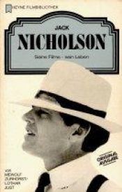 book cover of Jack Nicholson. Seine Filme - sein Leben. by Meinolf Zurhorst