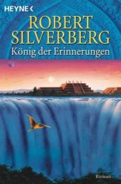 book cover of Die Legenden von Majipoor 01. König der Erinnerungen. by Robert Silverberg