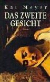 book cover of Das zweite Gesicht by Kai Meyer