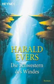 book cover of Höhlenwelt-Saga. Die Schwestern des Windes by Harald Evers