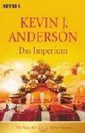 book cover of Die Saga der Sieben Sonnen - 1 - Das Imperium by Kevin J. Anderson