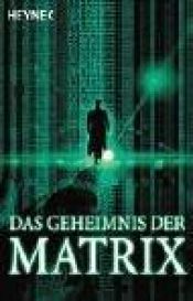 book cover of Das Geheimnis der Matrix by Bruce Sterling