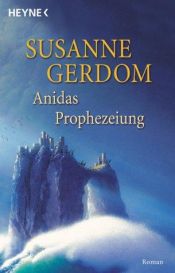 book cover of Anidas Prophezeiung by Frances G. Hill