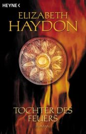 book cover of Die Rhapsody-Saga 03 - Tochter des Feuers by Elizabeth Haydon