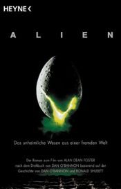 book cover of Alien : A Novel (Aliens, Book 1) by Алан Дін Фостер