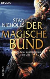 book cover of Quicksilver - Band 1: Der Magische Bund by Stan Nicholls