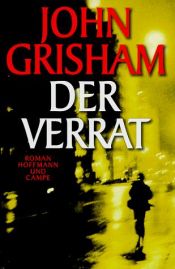 book cover of Der Verrat by John Grisham