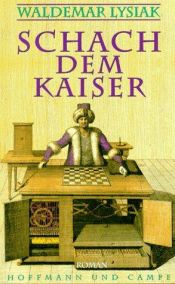 book cover of Schach dem Kaiser by Waldemar Lysiak