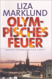 book cover of Olympisches Feue by Liza Marklund