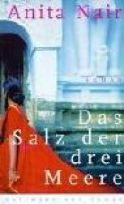 book cover of Das Salz der drei Meere by Anita Nair