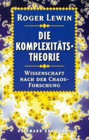 book cover of Die Komplexitäts-Theorie by Roger Lewin