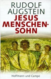 book cover of Jesus, Son of Man by Rudolf Augstein