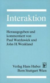 book cover of Sur l'interaction, Palo Alto : 1965-1974, une nouvelle approche thérapeutique by Paul Watzlawick