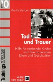 book cover of Trainings für Eltern, Kinder und Jugendliche, Bd.12, Posttraumatische Belastung: Die Erinnerung an die Katastrophe - und wie Kinder lernen, damit zu leben: BD 12 by Martin Herbert