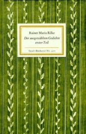 book cover of Der ausgewählten Gedichte erster Teil by Rainers Marija Rilke